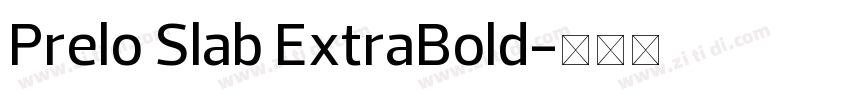 Prelo Slab ExtraBold字体转换
